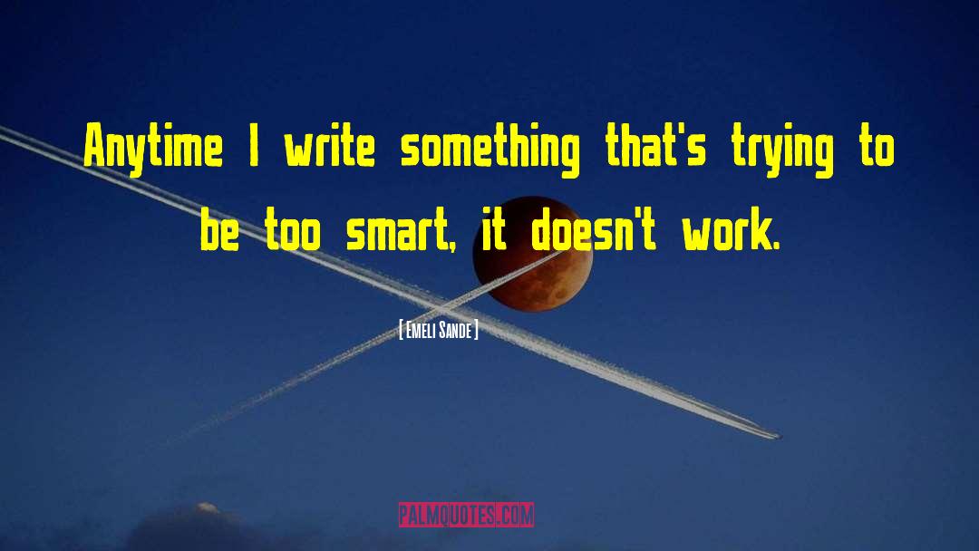 Work Smart quotes by Emeli Sande