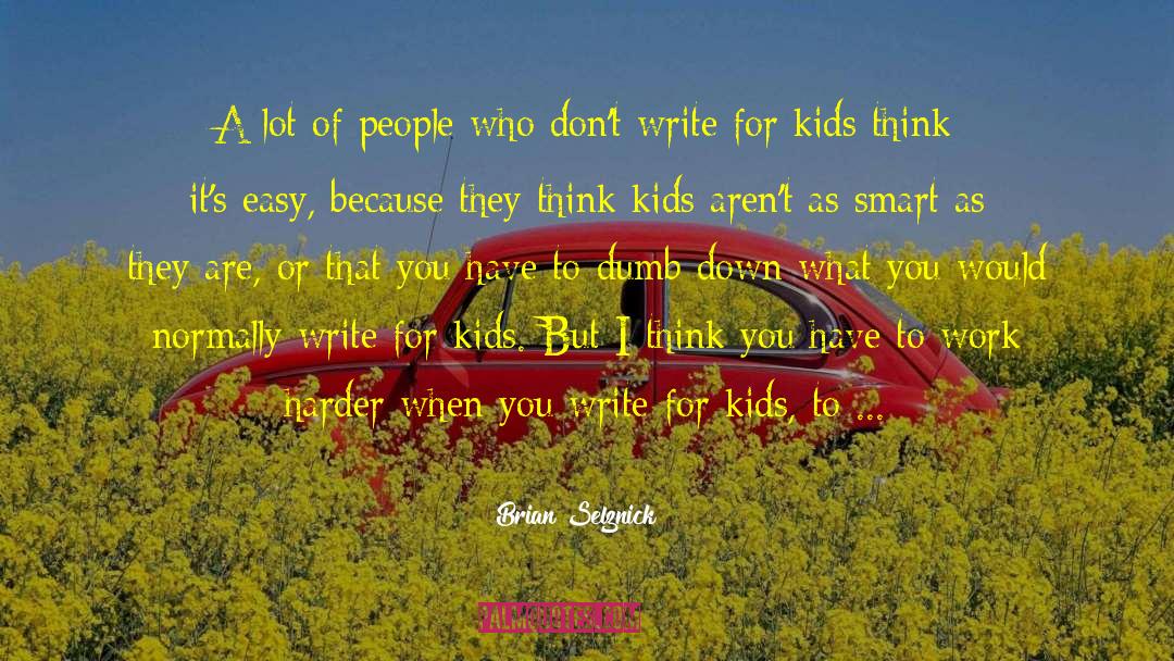 Work Smart quotes by Brian Selznick
