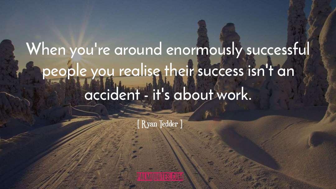 Work Success quotes by Ryan Tedder