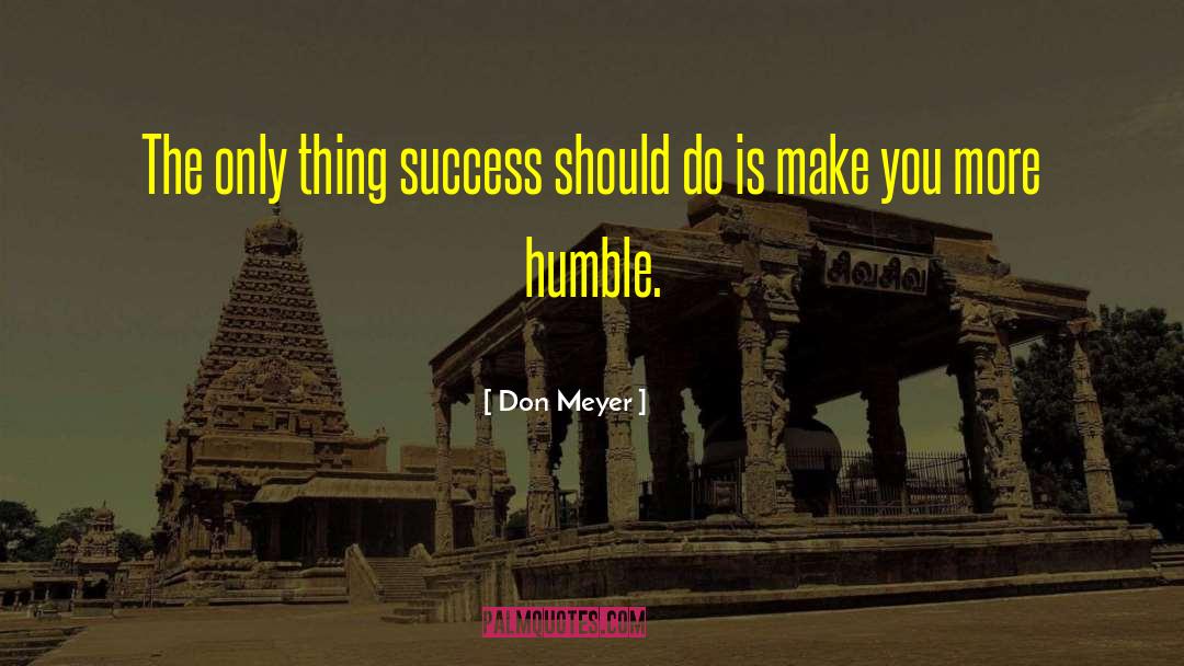 Work Success quotes by Don Meyer
