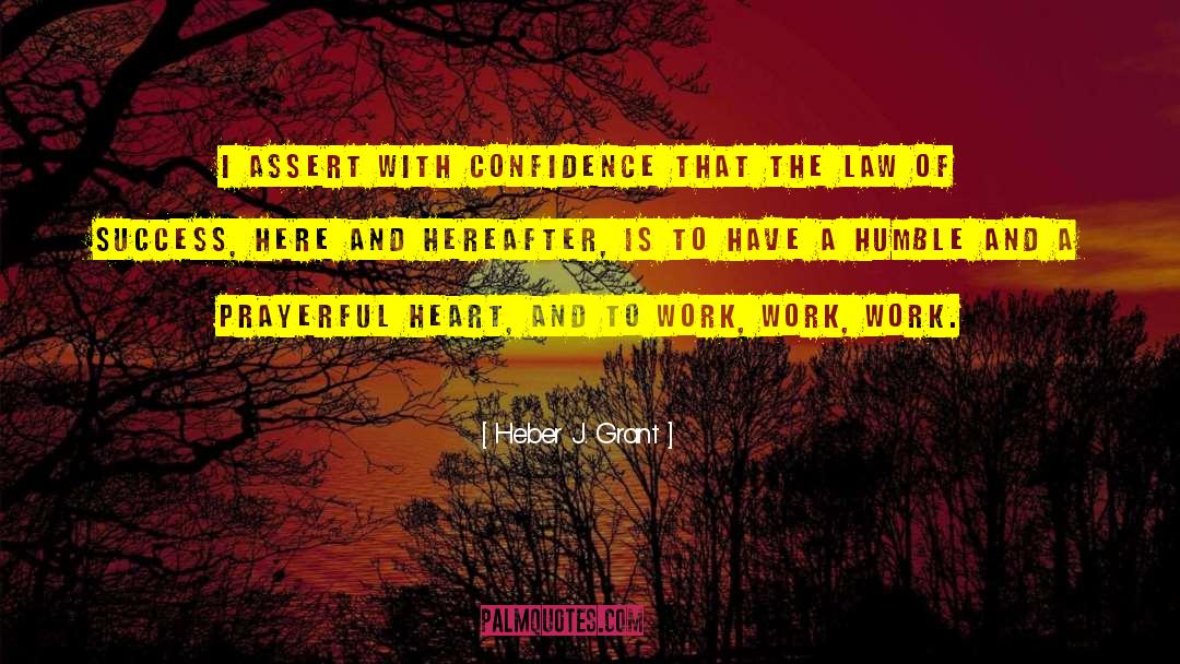 Work Success quotes by Heber J. Grant