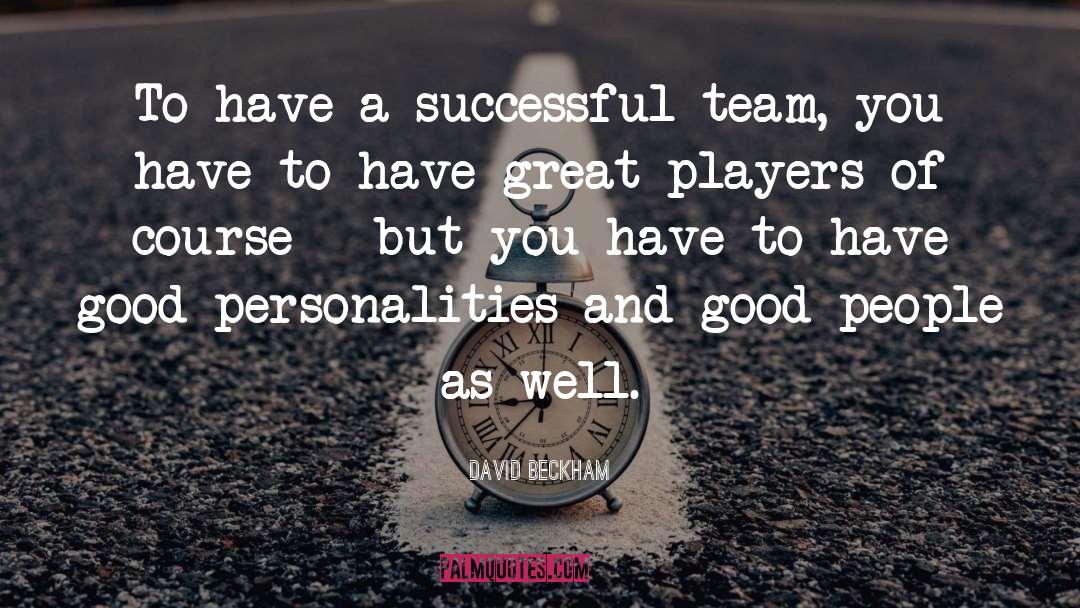 Work Team Player quotes by David Beckham