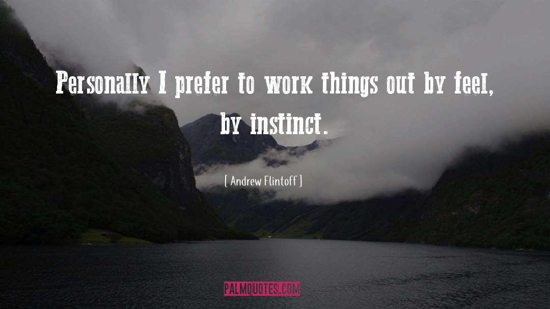 Work Things Out quotes by Andrew Flintoff
