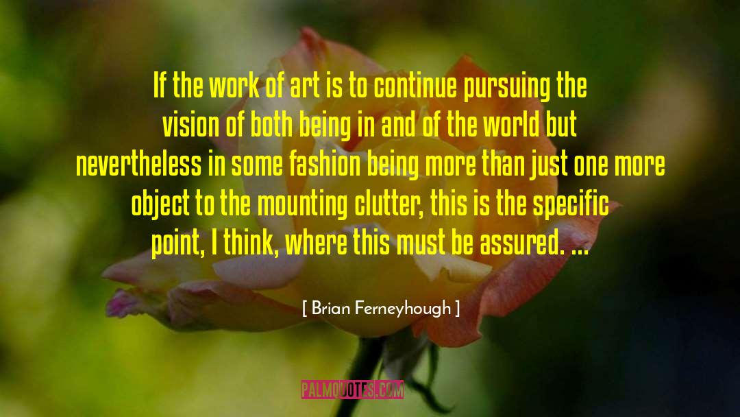 Work To Be Done quotes by Brian Ferneyhough