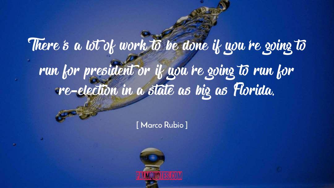 Work To Be Done quotes by Marco Rubio
