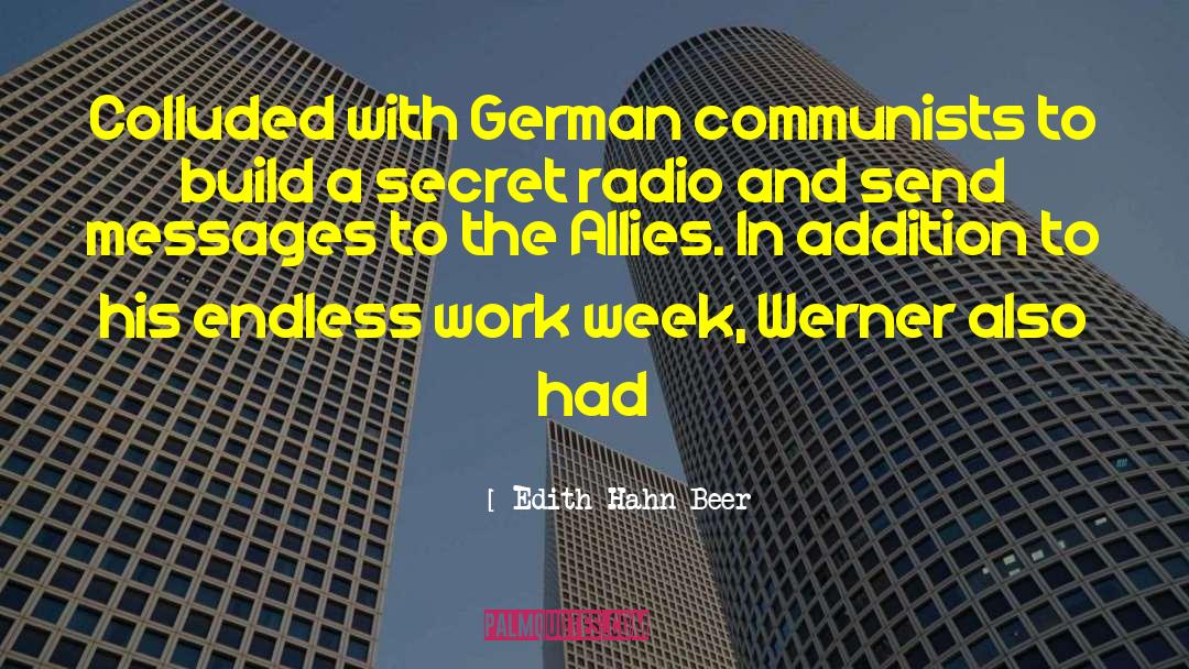 Work Week quotes by Edith Hahn Beer