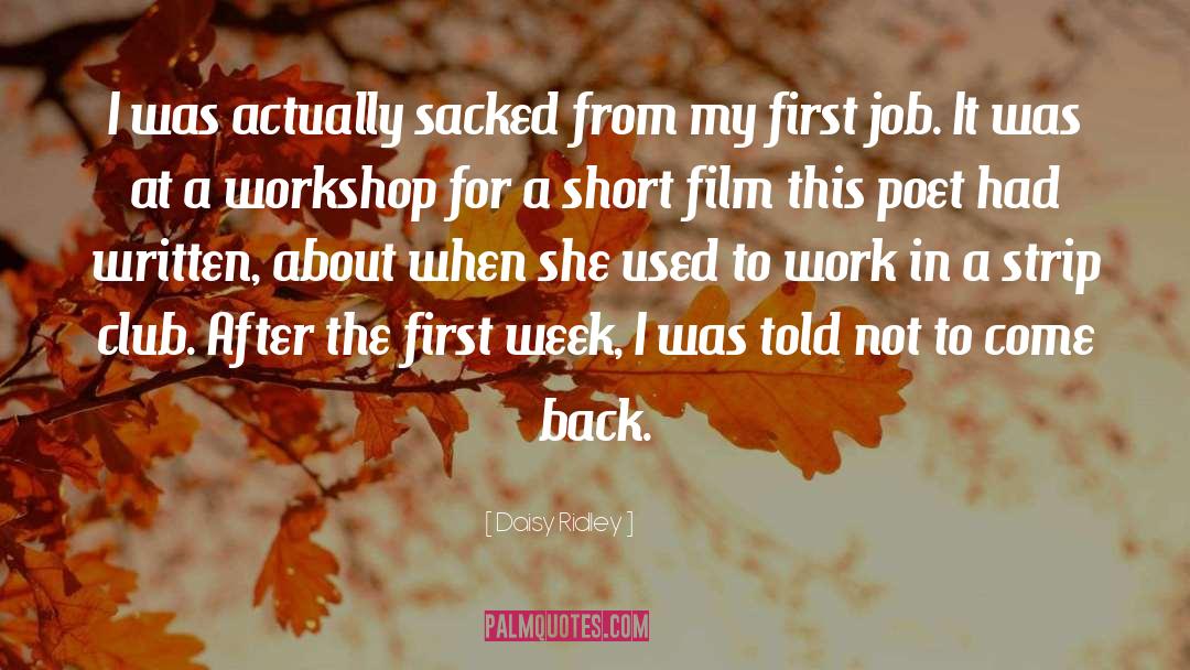 Work Week quotes by Daisy Ridley