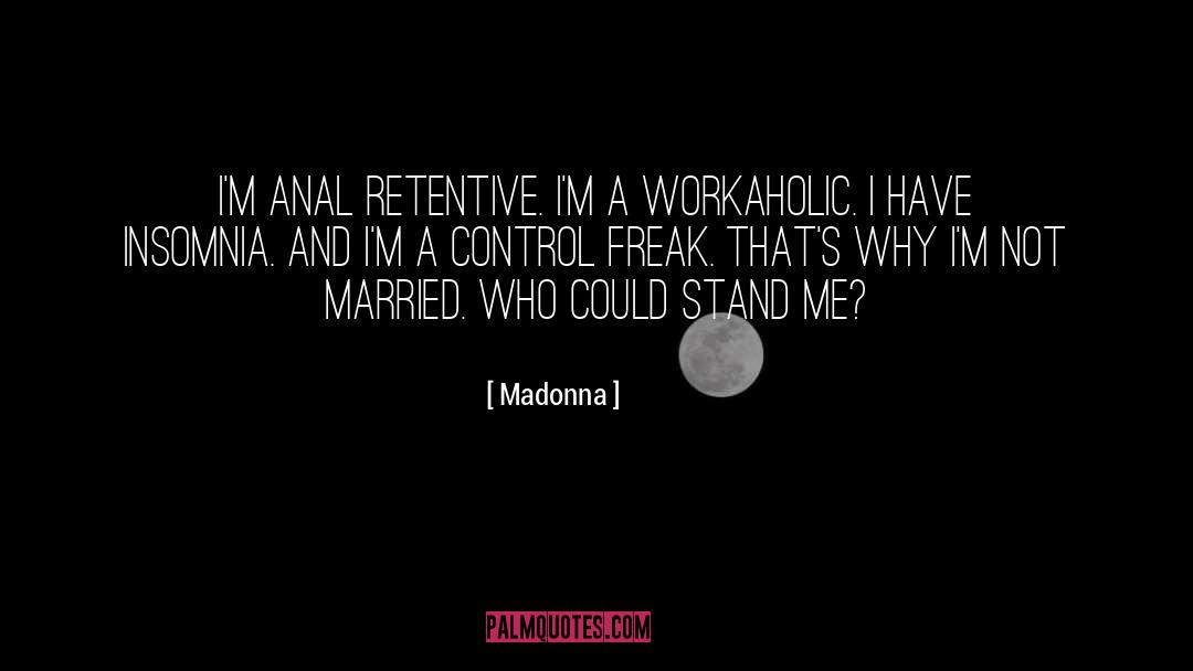 Workaholic quotes by Madonna