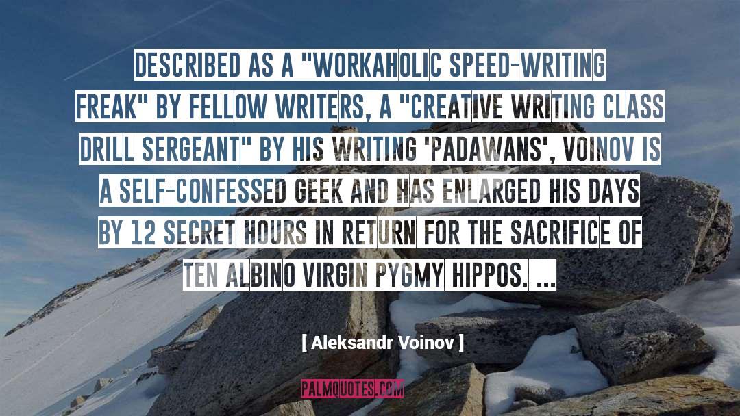 Workaholic quotes by Aleksandr Voinov