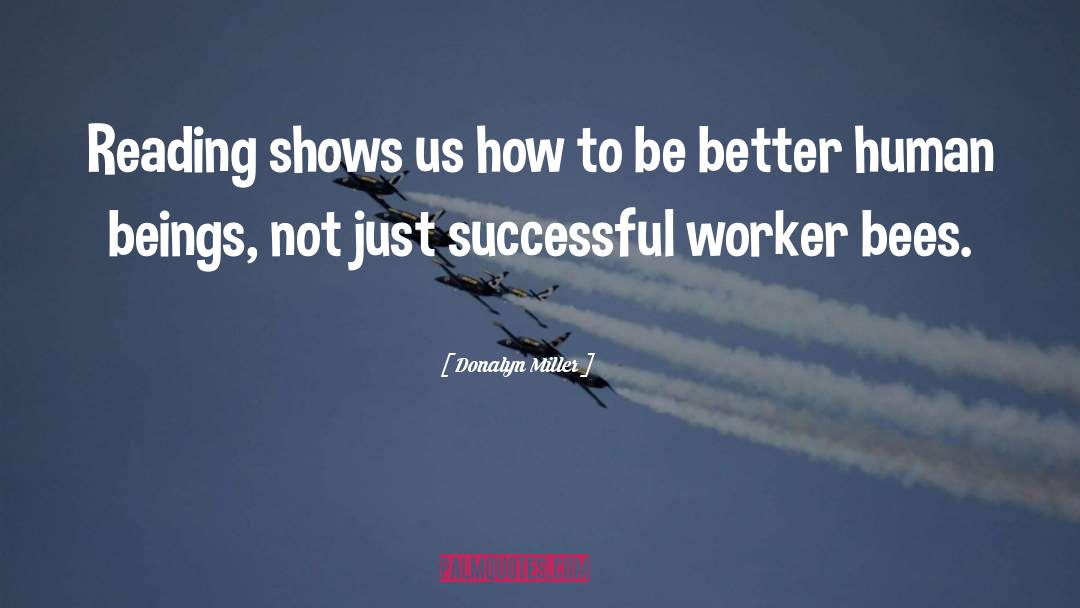 Worker Bees quotes by Donalyn Miller