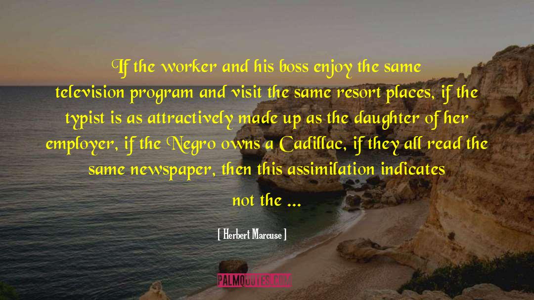 Worker Bees quotes by Herbert Marcuse