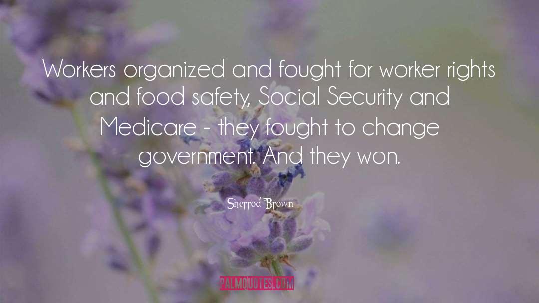 Worker Rights quotes by Sherrod Brown