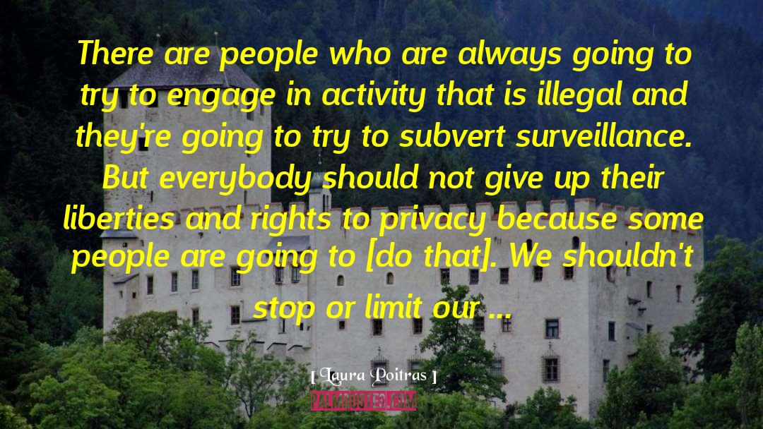 Worker Rights quotes by Laura Poitras