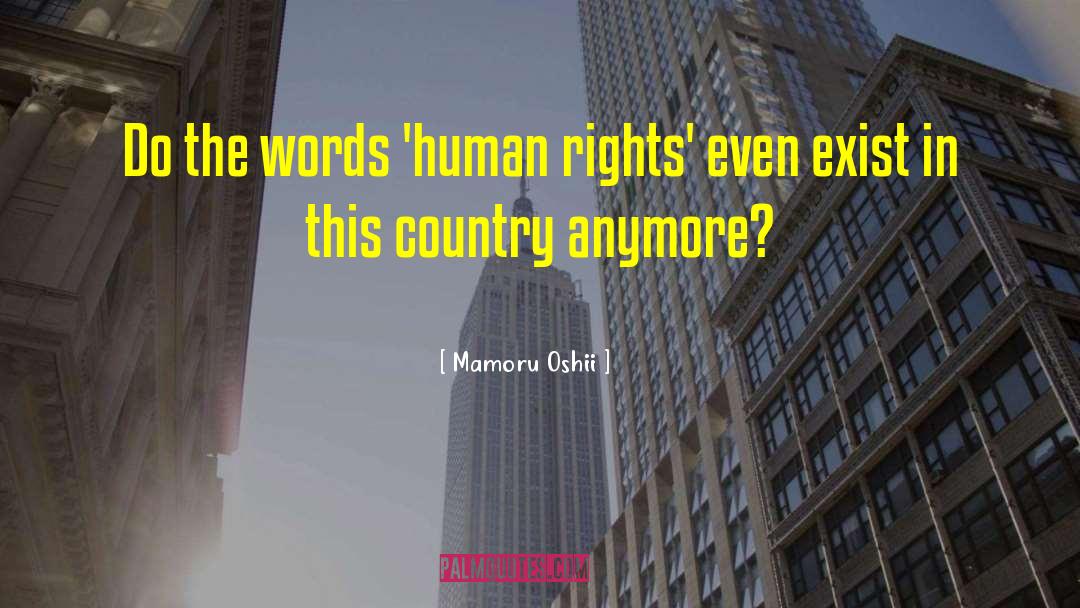 Worker Rights quotes by Mamoru Oshii
