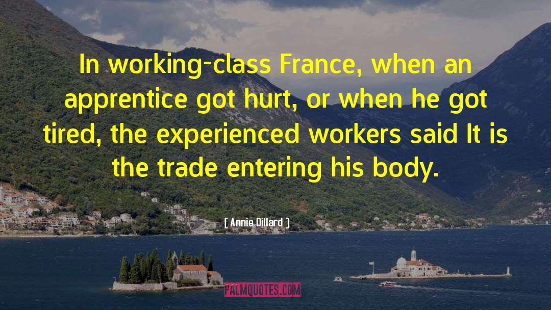 Workers Trade Unions Einstein quotes by Annie Dillard