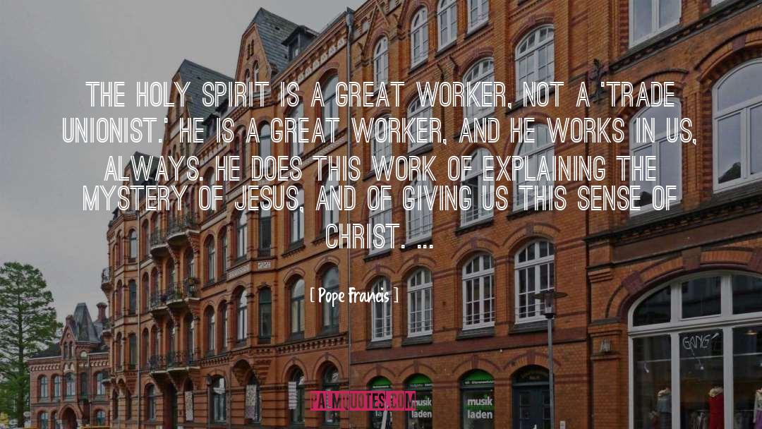 Workers Trade Unions Einstein quotes by Pope Francis