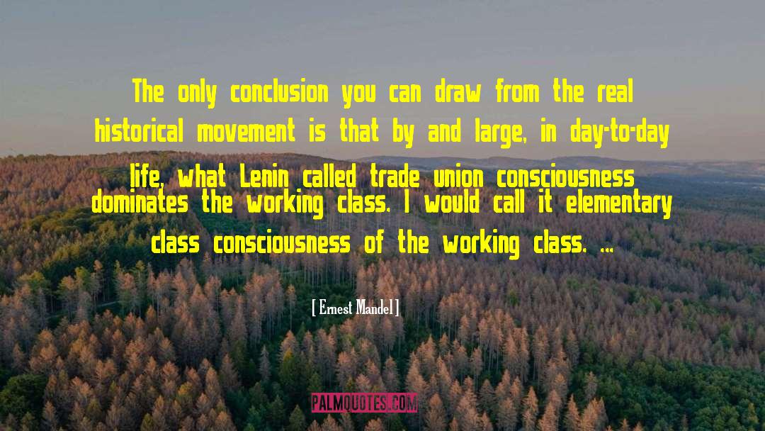 Workers Trade Unions Einstein quotes by Ernest Mandel