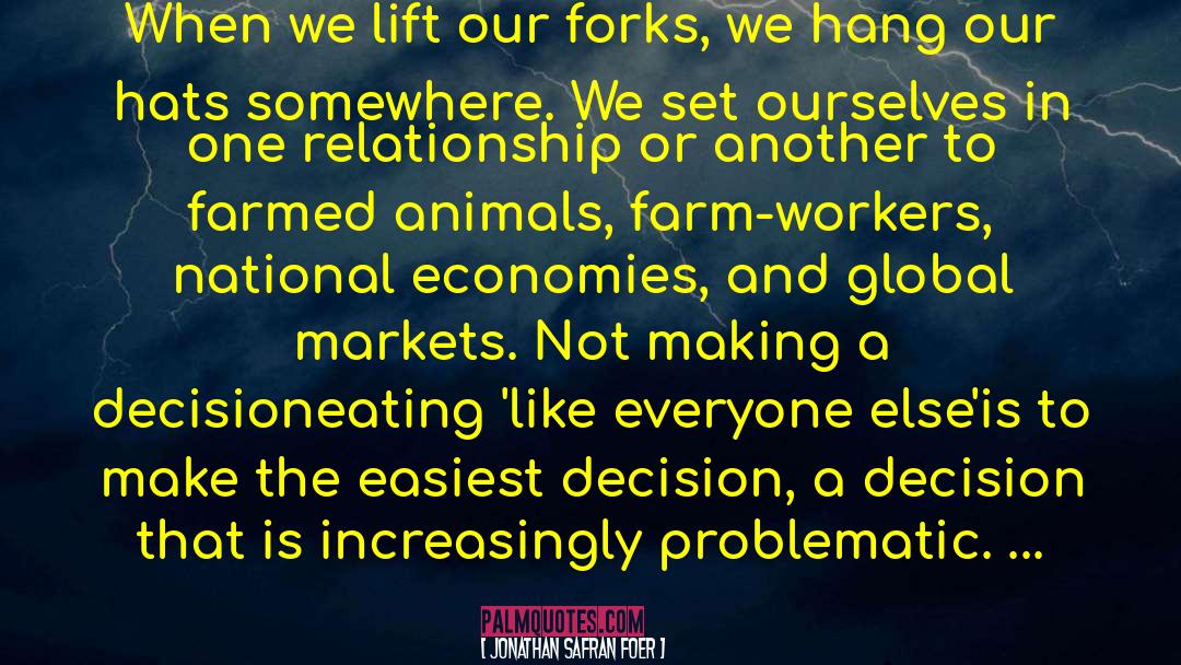 Workers Union quotes by Jonathan Safran Foer