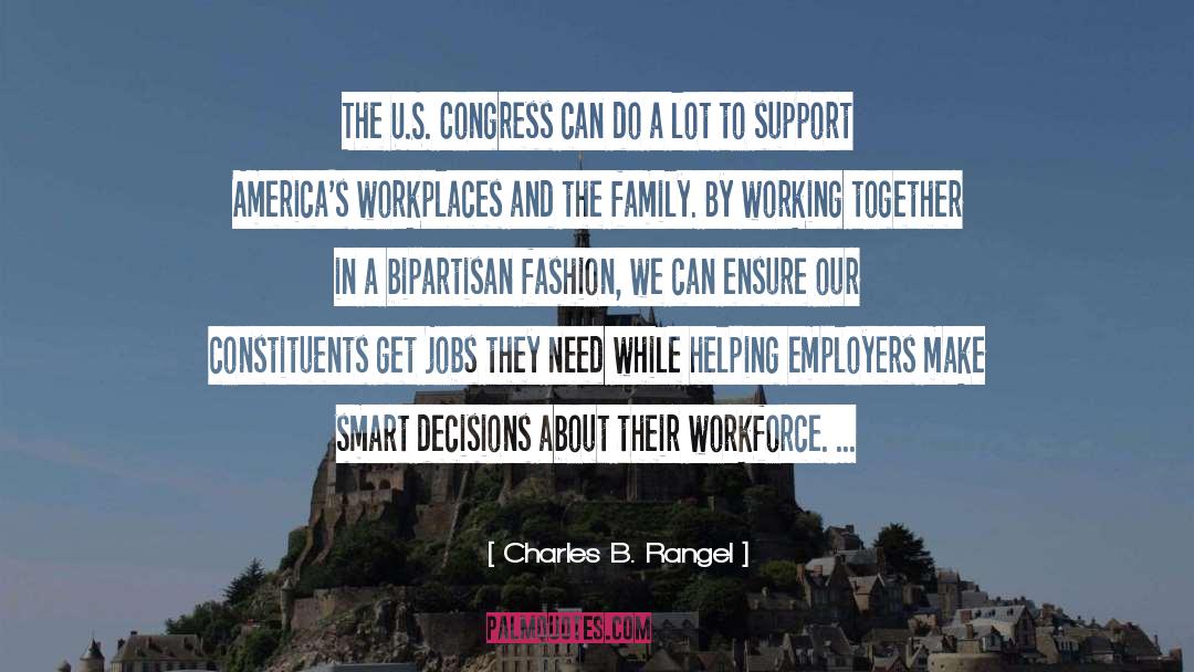 Workforce quotes by Charles B. Rangel