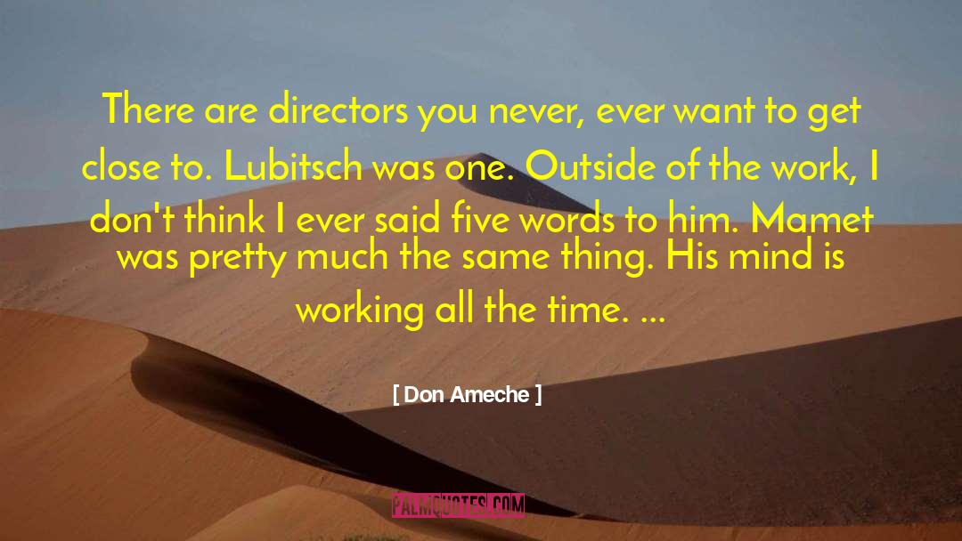 Working All The Time quotes by Don Ameche