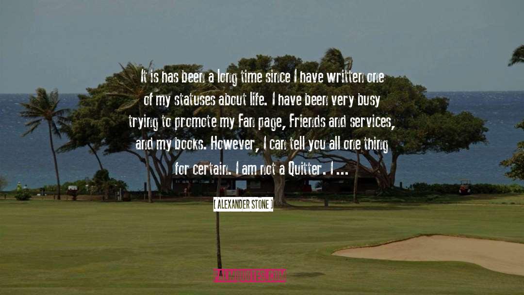 Working All The Time quotes by Alexander Stone