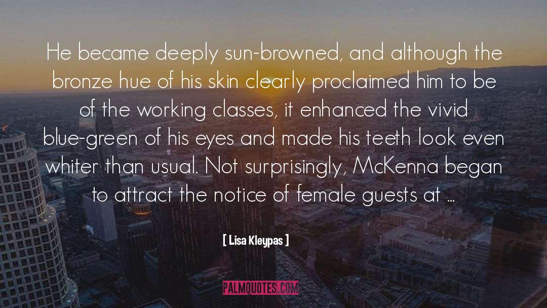 Working Classes quotes by Lisa Kleypas