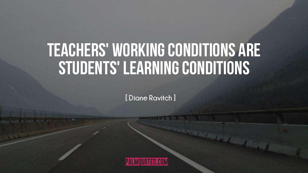 Working Conditions quotes by Diane Ravitch
