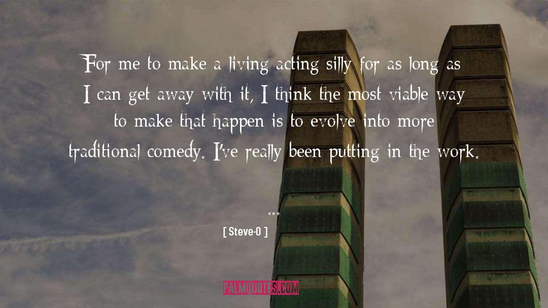 Working For A Living quotes by Steve-O