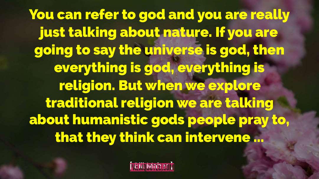 Working For God quotes by Bill Maher