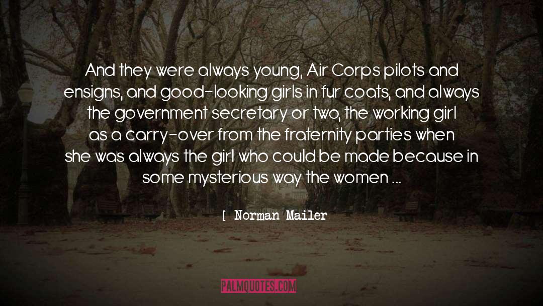 Working Girl quotes by Norman Mailer