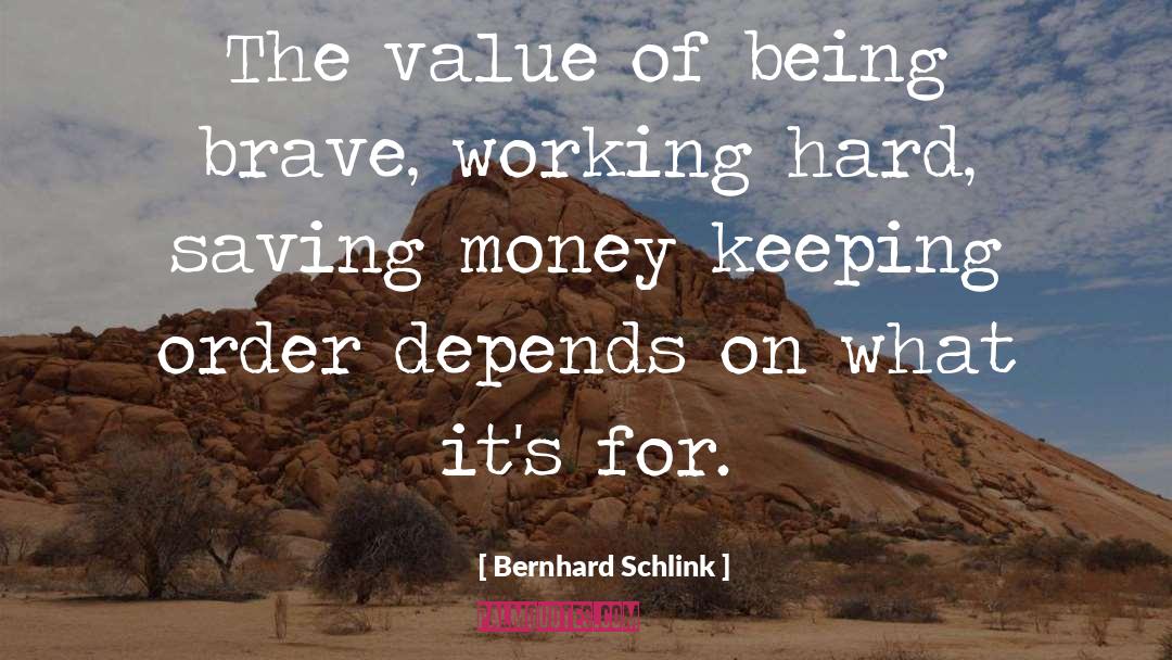 Working Hard quotes by Bernhard Schlink