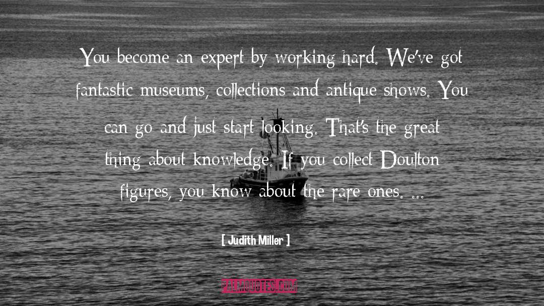 Working Hard quotes by Judith Miller