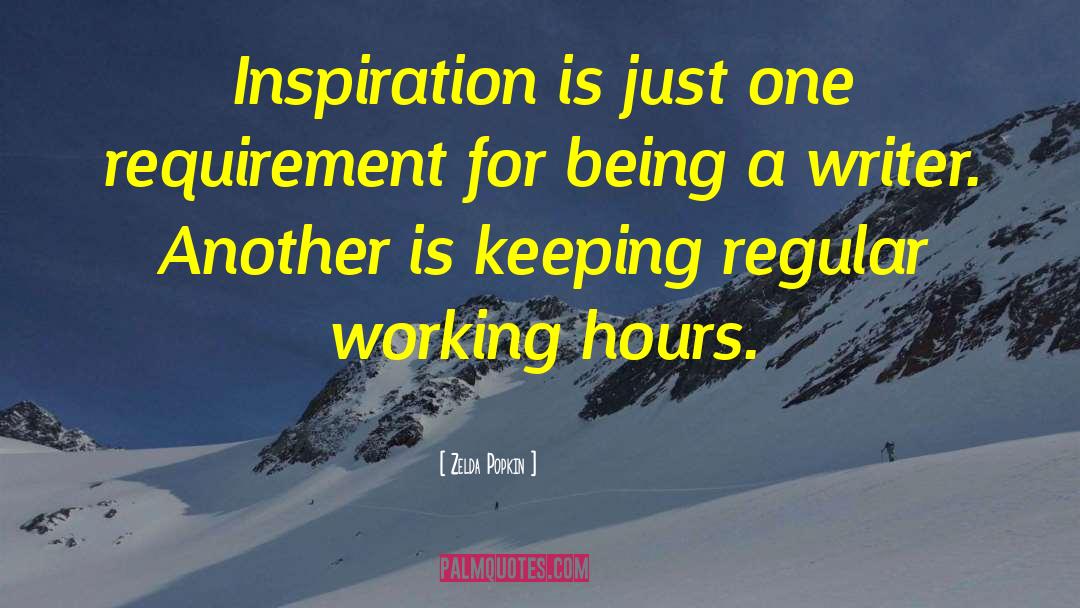 Working Hours quotes by Zelda Popkin