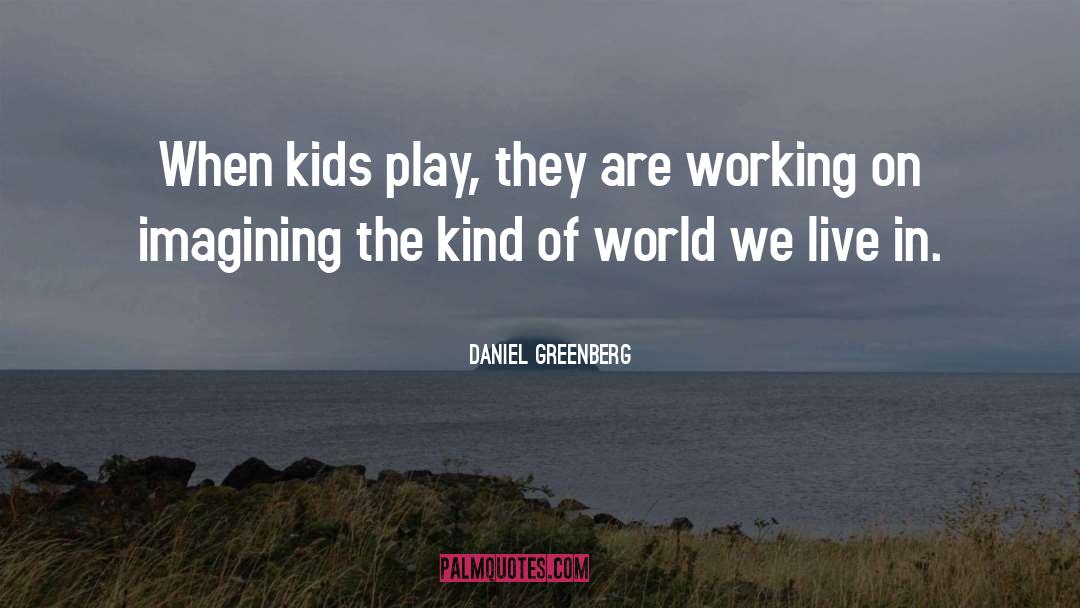 Working Hours quotes by Daniel Greenberg