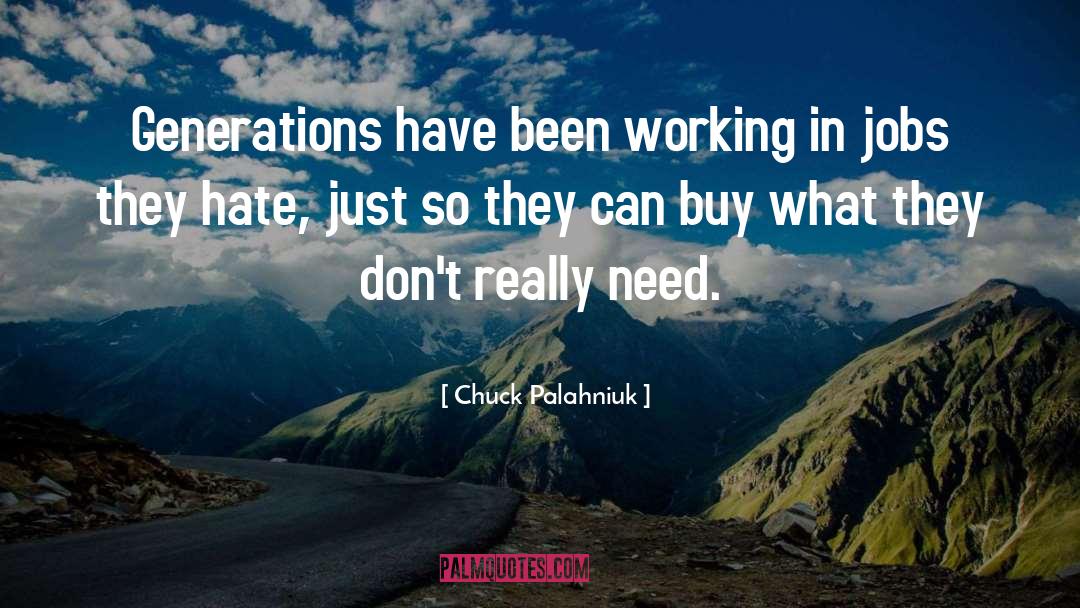 Working In Pediatrics quotes by Chuck Palahniuk