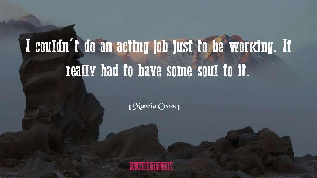 Working It quotes by Marcia Cross