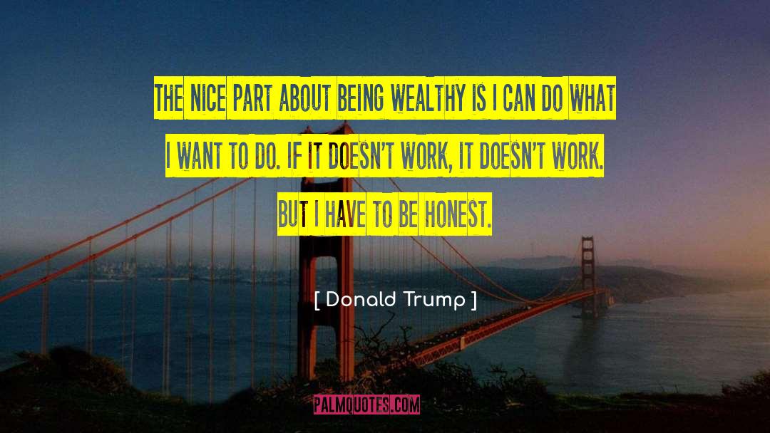 Working It quotes by Donald Trump