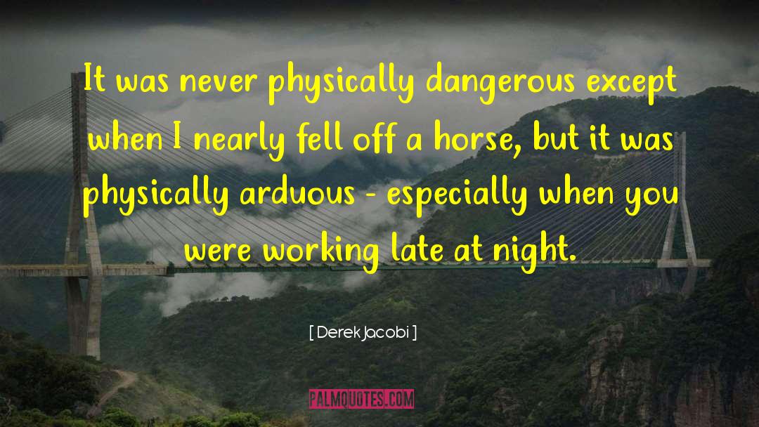 Working Late quotes by Derek Jacobi