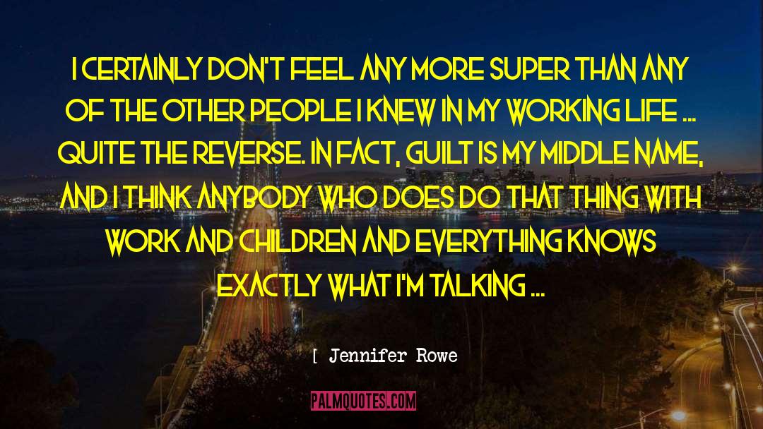 Working Life quotes by Jennifer Rowe