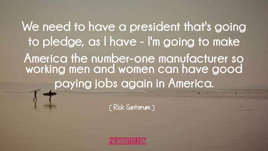 Working Man quotes by Rick Santorum
