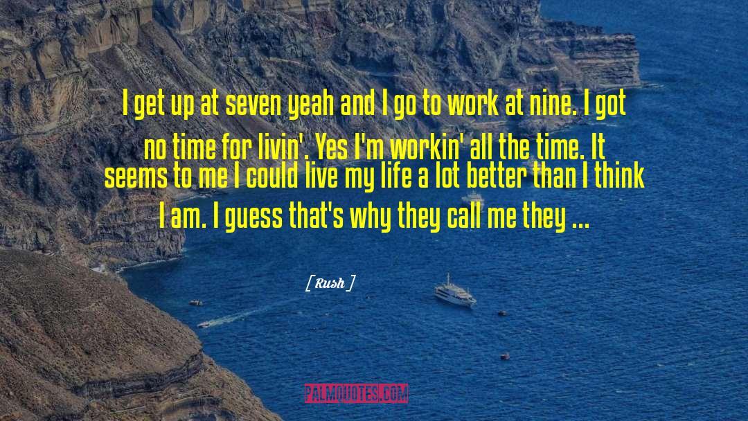 Working Man quotes by Rush