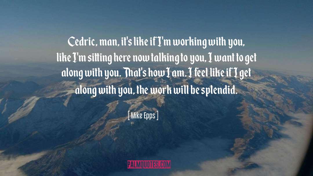 Working Moms quotes by Mike Epps