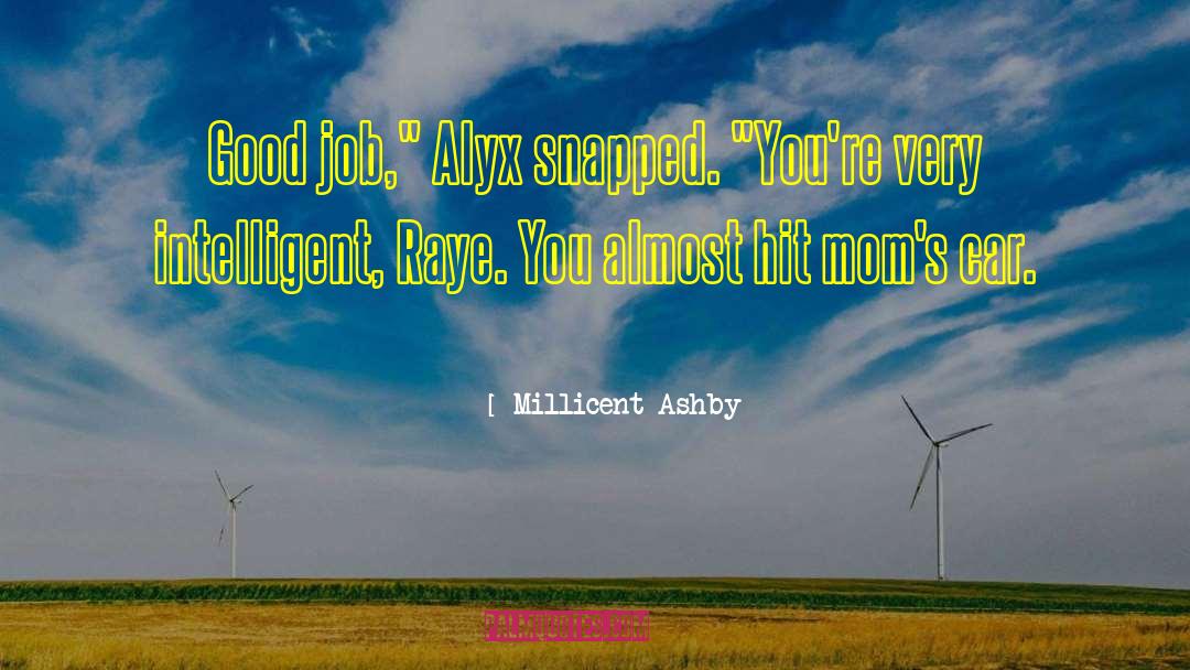Working Moms quotes by Millicent Ashby