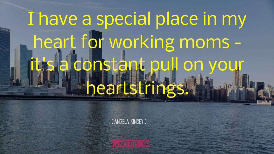 Working Moms quotes by Angela Kinsey