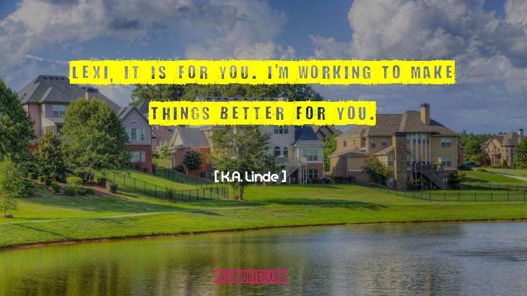 Working Moms quotes by K.A. Linde
