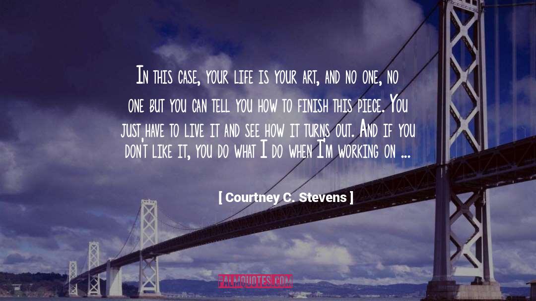 Working Out Problems quotes by Courtney C. Stevens