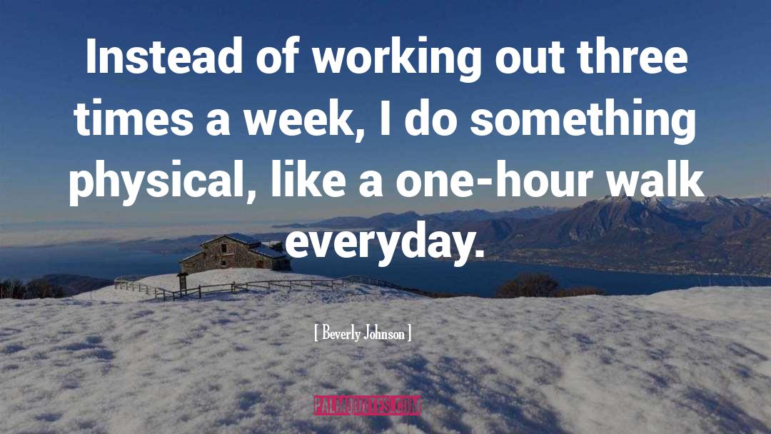 Working Out quotes by Beverly Johnson