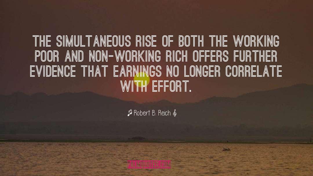 Working Poor quotes by Robert B. Reich
