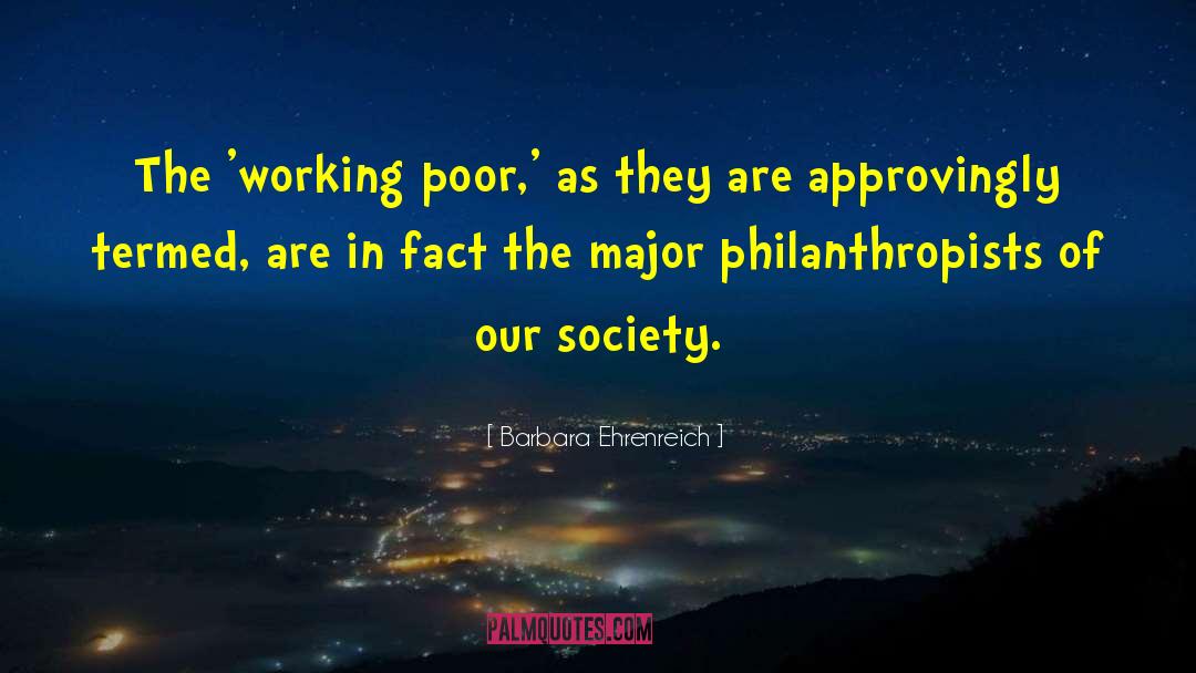 Working Poor quotes by Barbara Ehrenreich