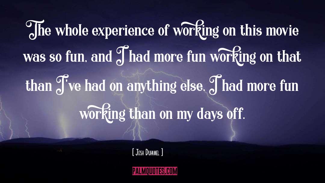 Working quotes by Josh Duhamel